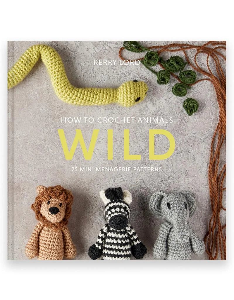 How to Crochet Wild Mini Menagerie - Book